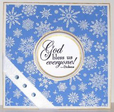 God Bless us Everyone! More