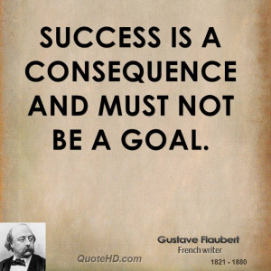 Gustave Flaubert Success Quotes