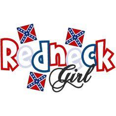 redneck girl quotes and sayings | Sayings (A586) Redneck Girl Applique ...