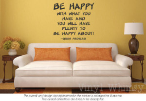 -_be_happy_with_what_you_have_and_you_will_have_plenty_to_be_happy ...