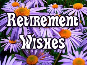 Funny Retirement Wishes and Quotes