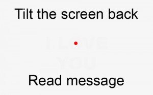 Tilt Screen Back to View Message...