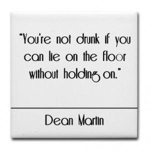 alcohol gifts alcohol kitchen entertaining dean martin quote coaster