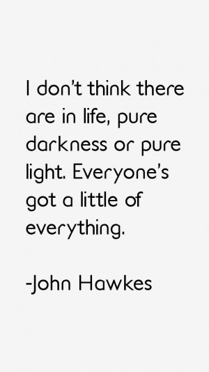 John Hawkes Quotes & Sayings