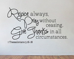 Rejoice Always Pray Without Ceasing Give Thanks All Circumstances