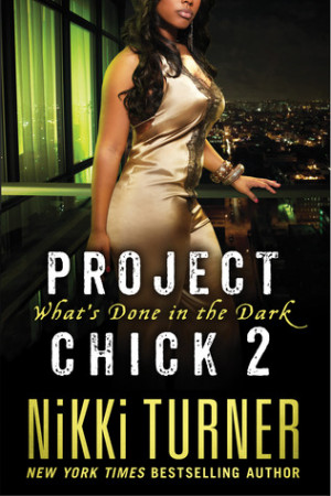 ... “Project Chick II: What's Done in the Dark” as Want to Read