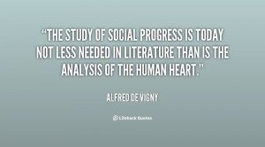 The study of social progress is today not less needed in literature ...