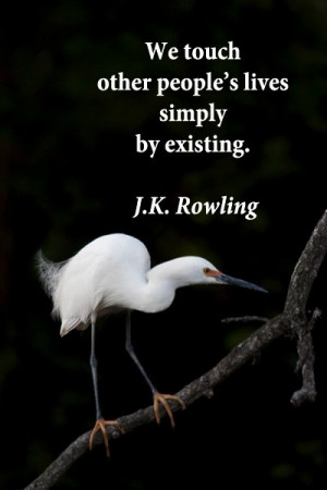 Touching quotes, sayings, people, life, jk rowling
