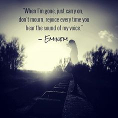 Back > Quotes For > Eminem When Im Gone Quotes