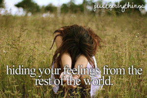 Hiding Your Feelings From The Rest Of The World