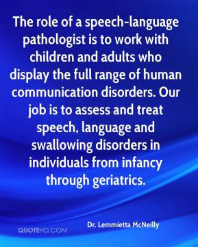 Dr. Lemmietta McNeilly - The role of a speech-language pathologist is ...