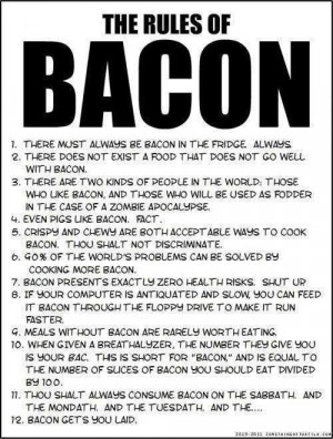 Life Love Quotes The Rules Of Bacon