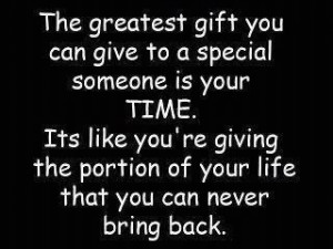 gift of time is the most important thing you can give your children.