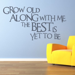 ... this Grow Old Along With One The Best Yet Funny Love Quotes picture