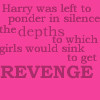 revenge quotes photo: Harry Potter Revenge Girlsrevenge.png