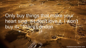 STACY LONDON QUOTES buzzquotes.com