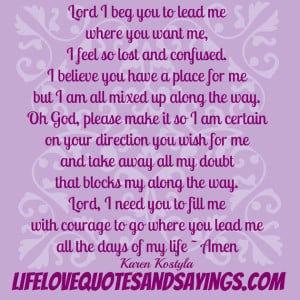 Confused About Love Quotes And Pictures: Lord I Beg You To Lead Me ...
