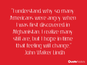 understand why so many Americans were angry when I was first ...