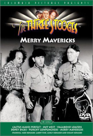 Three Stooges: Merry Mavericks