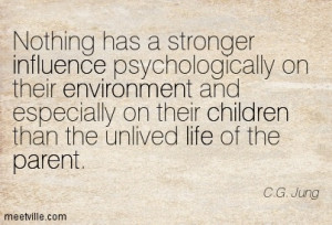 ... -parent-influence-regrets-environment-children-Meetville-Quotes-87547