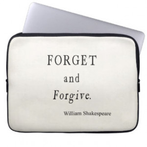 Forget and Forgive Personalized Shakespeare Quote Laptop Sleeve