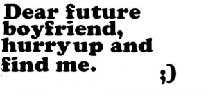 Future Boyfriend Quotes