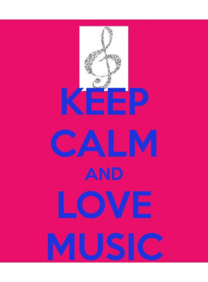 quote Keep calm and Love #Music