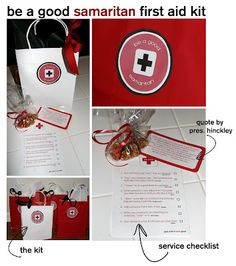Samaritan First Aid Kit-cute idea! Just leave out Pres. Hinckley quote ...