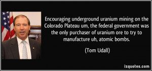 Encouraging underground uranium mining on the Colorado Plateau um, the ...