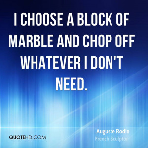 choose a block of marble and chop off whatever I don't need.