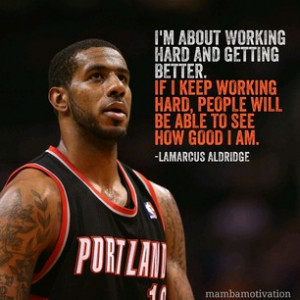 ago quote from nba player lamarcus aldridge he is a 3x nba all