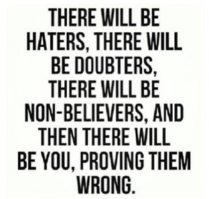 quote haters and doubters incoming search terms haters quotes quotes