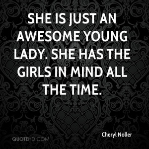 She is just an awesome young lady. She has the girls in mind all the ...