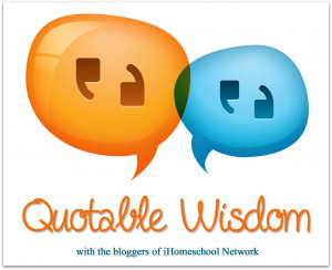 Quotable Wisdom, a list of inspiring and thought provoking quotations ...