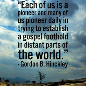 Each of us is a pioneer and many of us pioneer daily in trying to ...