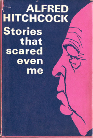 Alfred Hitchcock - Stories That Scared Even Me