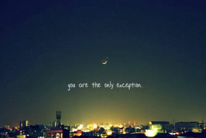 very sweet love quotes you are the only exception