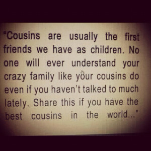 Cousins Are Usually The First Friends