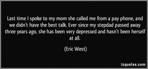 More Eric West Quotes