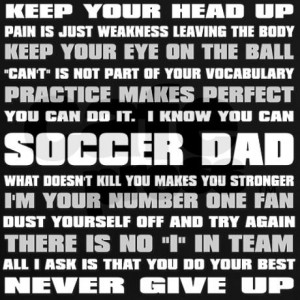 good soccer quotes for guys soccer_dad_quotes_womens_dark_tshirt.jpg ...