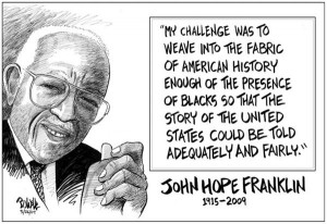 John Hope Franklin 1915 - 2009