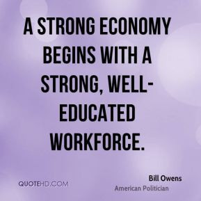 Bill Owens - A strong economy begins with a strong, well-educated ...