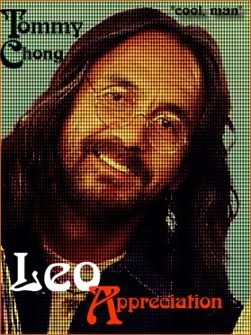 Leo/Tommy Chong #1: Because Leo rocked, man.