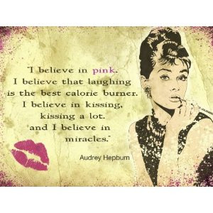 Large Audrey Hepburn Quote I BELIEVE IN PINK... Metal Advertising Wall ...