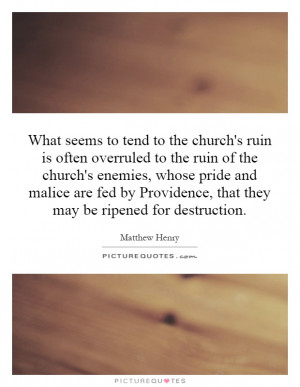 ... Providence, that they may be ripened for destruction. Picture Quote #1