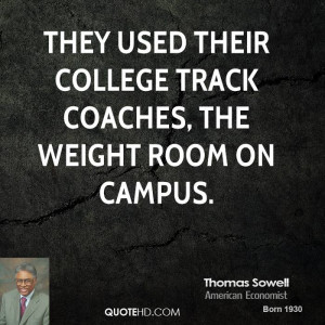 They used their college track coaches, the weight room on campus.