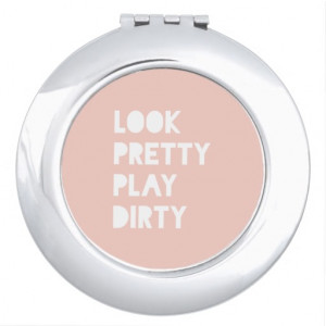 Look Pretty Funny Quotes Blush Pink Travel Mirror
