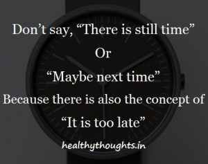 Value Time-Don’t Say- Maybe Next Time