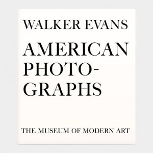 Walker Evans: American Photographs, Seventy-Fifth Anniversary Edition