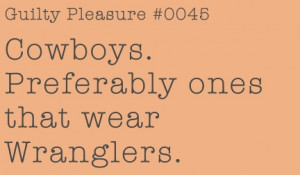 except change wranglers to pearl snaps woo hoo let s go pearl snap ...